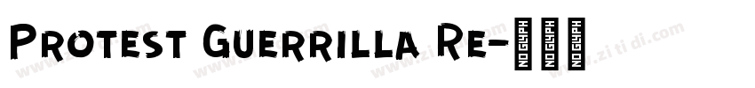 Protest Guerrilla Re字体转换